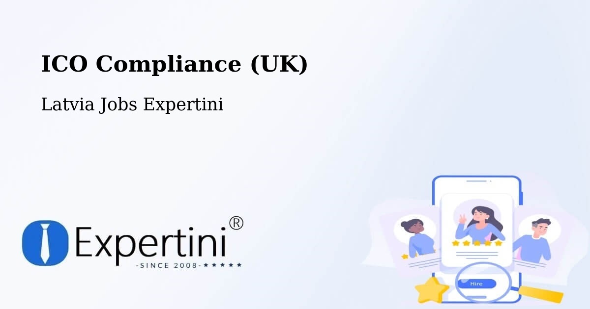 UK Data Protection & ICO Compliance – Ilūkste - Latvia Jobs Expertini